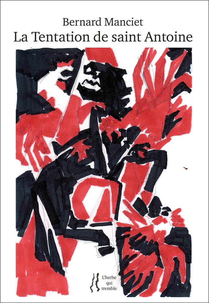 La Tentation de saint Antoine de Bernard Manciet